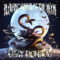 Blowing Smoke At the Moon - Ozzy Monroe