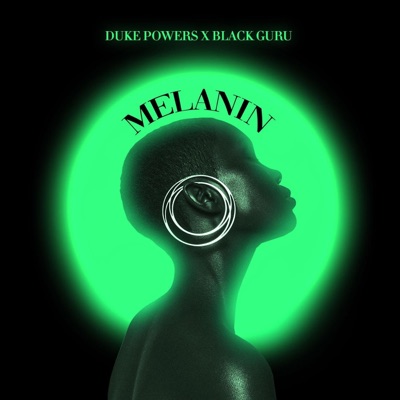 Melanin (feat. Blackguru) - Single