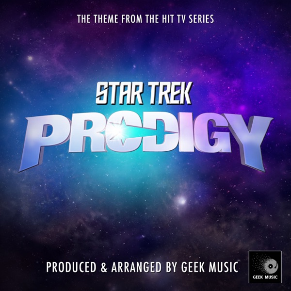 Star Trek Prodigy Main Theme (From "Star Trek Prodigy")