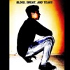 Blood, Sweat, And Tears - Single