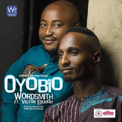 OYOBIO (Rushing Mighty Wind) (feat. Victor Edumoh) - Single
