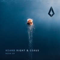 Nova - EP - Heard Right & CEAUS