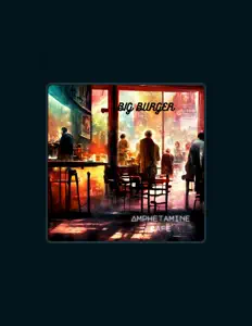 Big Burger을(를) 듣고, 뮤직 비디오를 보고, 약력을 읽고, 투어 일정 등을 확인하세요!