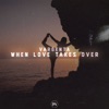 When Love Takes Over - Single