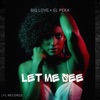 Let me see (feat. Big lov)
