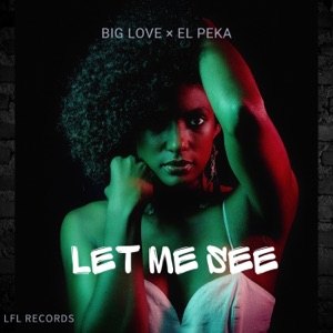 Let me see (feat. Big lov) - Single