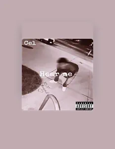 Hör dir Cel an, schau dir Musikvideos an, lies die Biografie, finde Tourdaten und mehr!