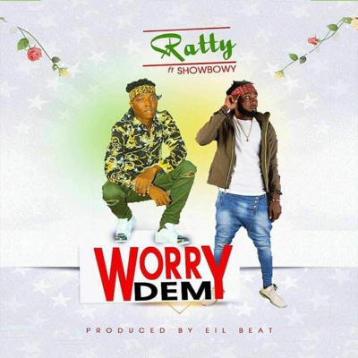 Worry Dem (feat. Showbowy) - Single