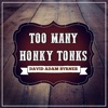 Too Many Honky Tonks - Single