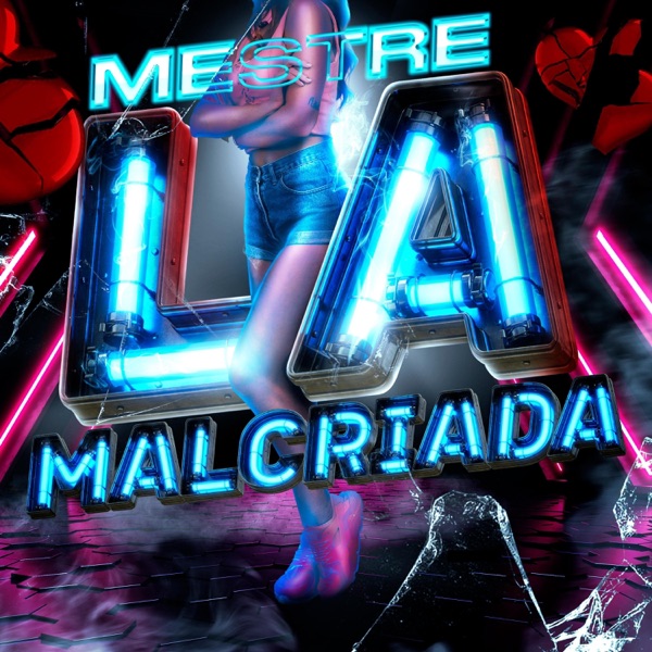 Mestre La Malcriada