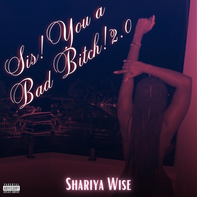 Sis! You a Bad Bitch! 2.0 - Single