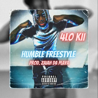 HUMBLE FREESTYLE (feat. 4LO Kii) - Single