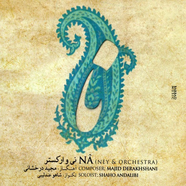 NA (Ney & Orchestra)