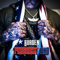 President Who - Single - Burden