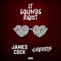 It Sounds Right - Single - James Cock & Creeds