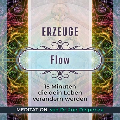 Erzeuge deine Energie - Flow: Erzeuge deine Energie