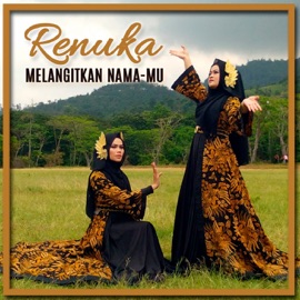 Melangitkan Nama-Mu Renuka