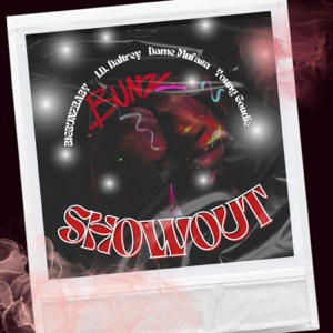 Showout (feat. J.D. Daltrey, Dame Mufasa & Young Goudie)