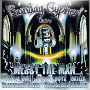 Outro-Sunday Cypher (feat. DaReal Dro, Blynd Logyk, Skilla, SlashMastaCid & Thejackofhearts)