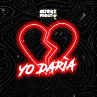 Yo Daría - Single - Altoke Pablito