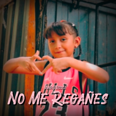 No Me Regañes - Single
