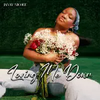 Loving Me Down — Janay Nicole