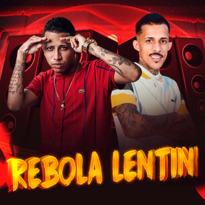 Rebola Lentin (feat. MC Kaio) - Single
