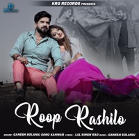 Roop Rasilo - Single - Ganesh Solanki & Sonu Kanwar