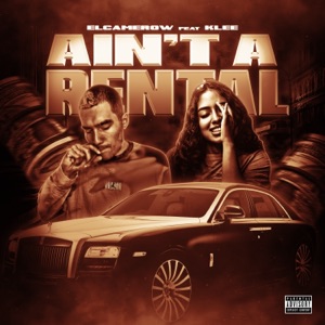 Ain’t a Rental (feat. K-Lee)