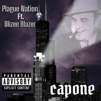 Capone (feat. Blizee Blazer) - Single - Plague Nation