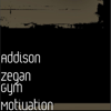 Gym Motivation - Addison Zegan