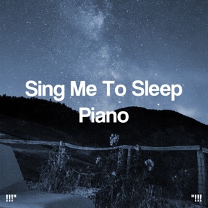 Sing Me to Sleep Piano