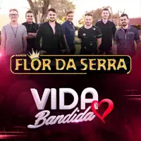 Vida Bandida — Banda Flor Da Serra