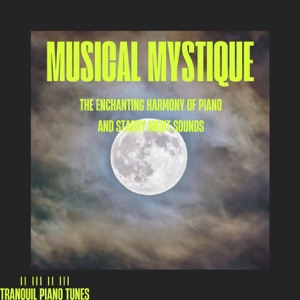 Musical Mystique: The Enchanting Harmony of Piano and Starry Night Sounds