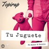 Tu Juguete (feat. Rober, Hanniz) - Single