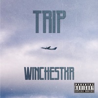 Trip - Single - Winchestxr