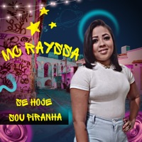Se Hoje Sou Piranha - Single - MC Rayssa