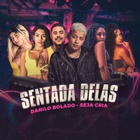Sentada Delas - Single - Danilo Bolado & Seja Cria