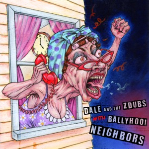 Neighbors (feat. Ballyhoo!)