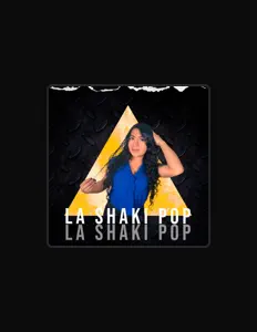 聆聽 Shaki Pop、觀看音樂影片、閱讀小傳、查看巡演日期等！