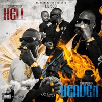 Too Good For HELL Too Bad For HEAVEN - Lil Sodi