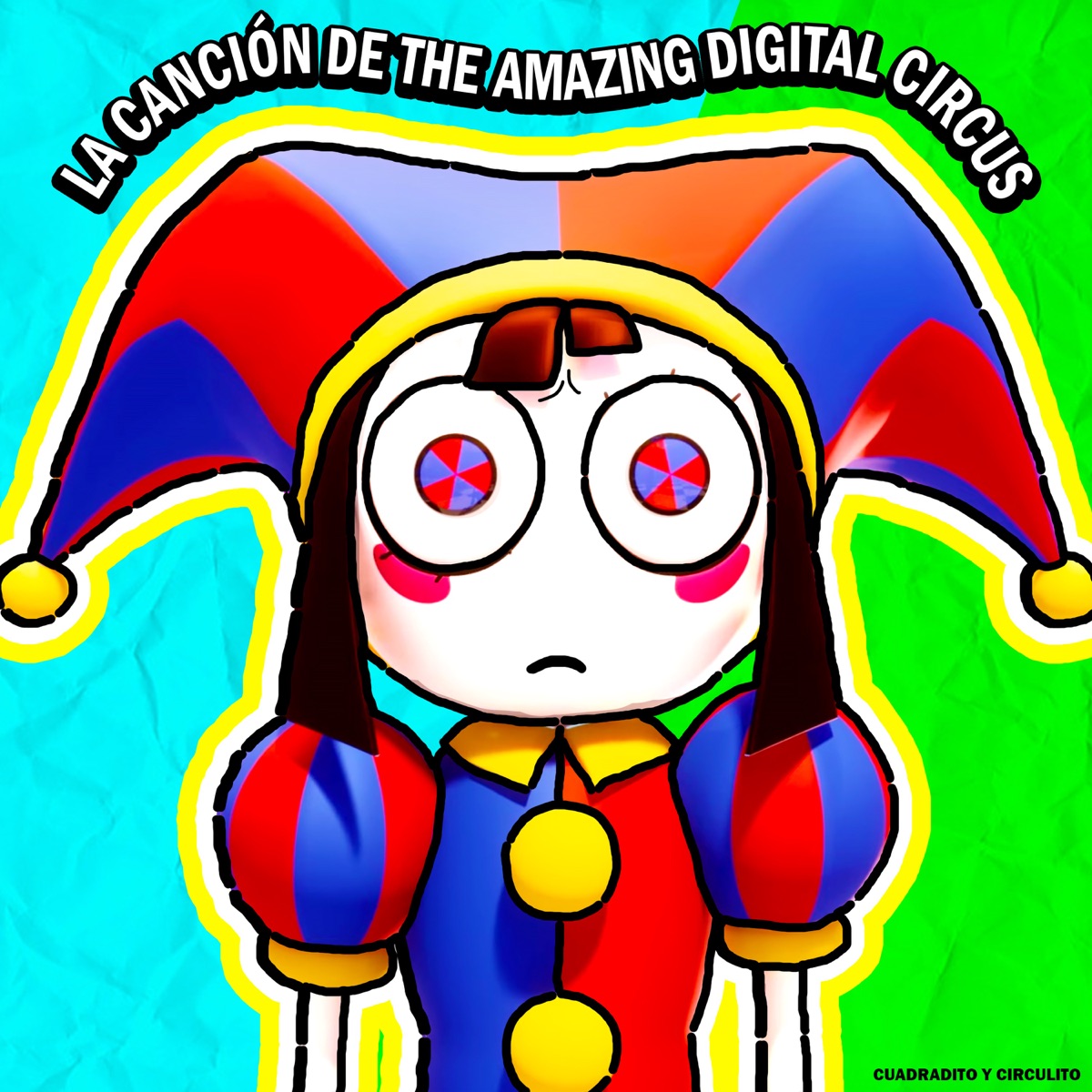 La Canción de The Amazing Digital Circus - Single - Album by Cuadradito y  Circulito - Apple Music