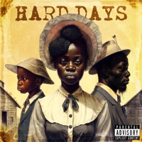 Hard Days (feat. Ashton Francis, Hwy 308, Snackz & MBK Supreme) [Radio Edit] - Single - Slang Hugh
