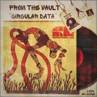 Circular Data (feat. Reggie Watts, John Wicks, John Fricke, Joe Doria, Larry Mahlis, Jay Roulston, Farko Dosumov, Andy Sells & Marc Fendel) - EP - Ari Joshua & swampdweller