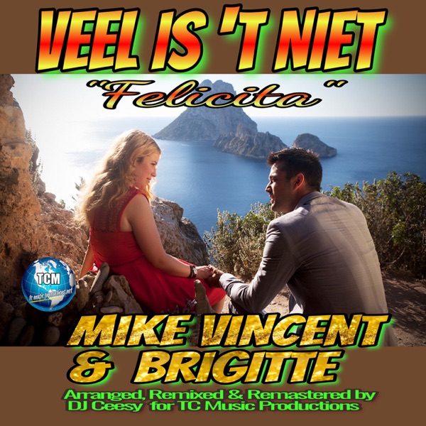 Veel Is 't Niet (2021 Remastered Remix) - Single - Brigitte & Mike Vincent