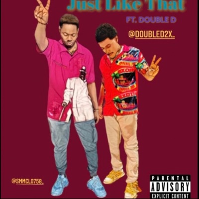 Just Like That (feat. DOUBL3 D) - Single