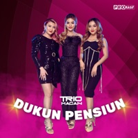 Dukun Pensiun - Single - Trio Macan