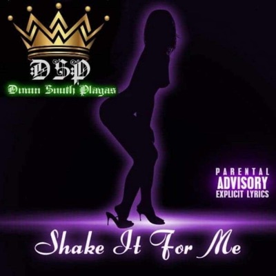 Shake It For Me (feat. Hen-Dogg & OG Freakie) - Single