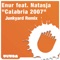 Calabria 2007 (feat. Natasja) - Enur lyrics