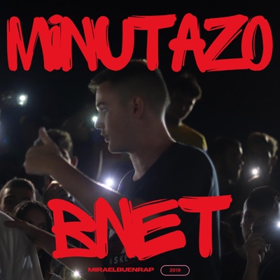 Minutazo Bnet Fecha Final Miraelbuenrap 2019 - Single
